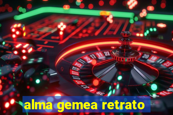 alma gemea retrato
